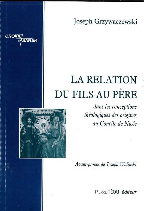 La relation du fils au Père