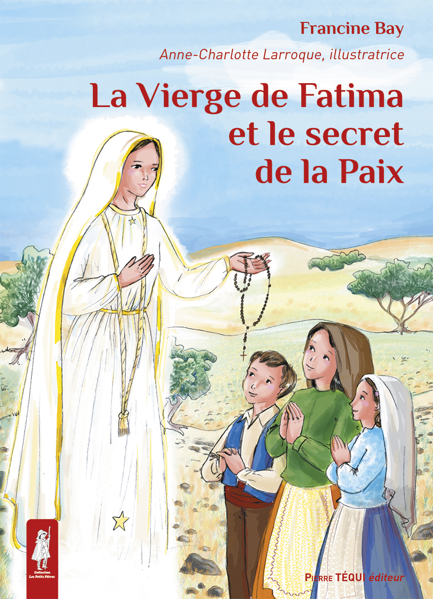 La Vierge de Fatima et le secret de la paix