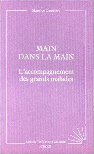 Main dans la main - L'accompagnement des grands malades