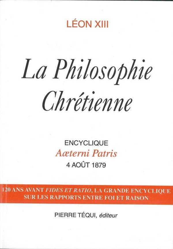 La philosophie chrétienne - Aeterni Patris