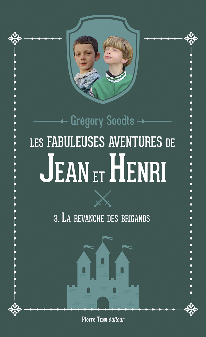 Les fabuleuses aventures de Jean et Henri - Tome 3