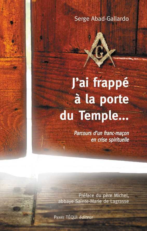 J'ai frappé à la porte du Temple