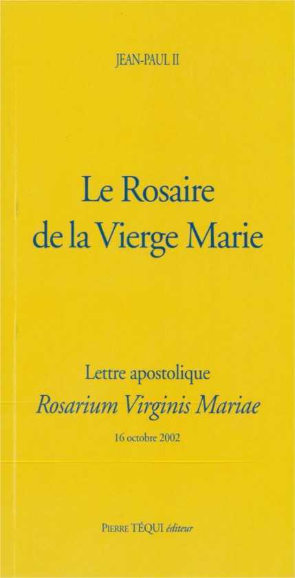 Le Rosaire de la Vierge Marie - Rosarium Virginis Mariae