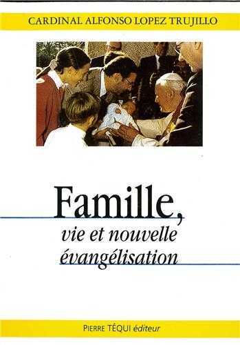 Famille - Vie et nouvelle évangélisation