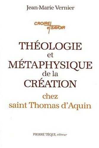 Théologie et métaphysique de la création chez saint Thomas d'Aquin