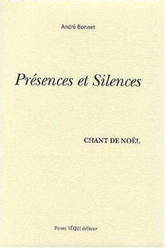 Présences et silences - Chant de Noël