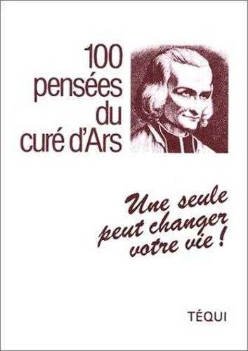 100 pensées du Curé d'Ars