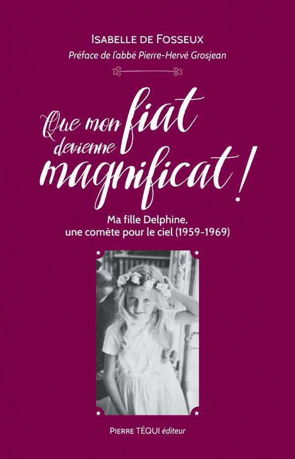 Que mon fiat devienne magnificat !