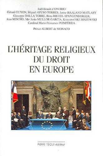 L'héritage religieux du droit en Europe - actes du congrés européen de l'union internationale