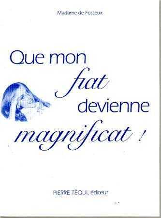 Que mon fiat devienne magnificat