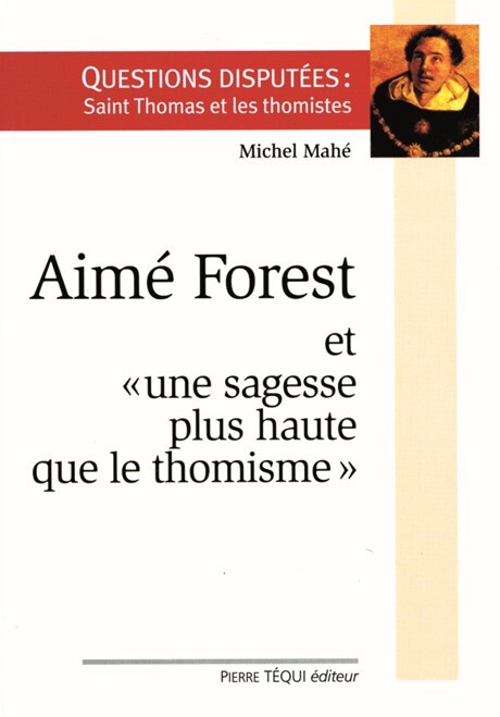 Aimé Forest et une sagesse plus haute que le thomisme