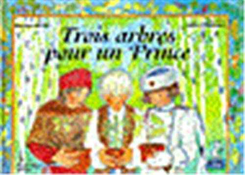 Trois arbres pour un Prince