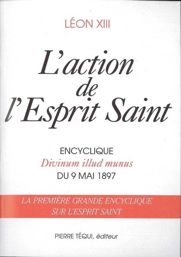 L'action de Esprit Saint - Divinum illud munus