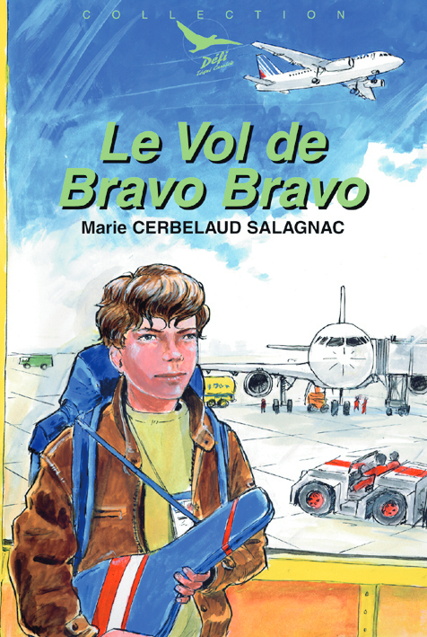 Le vol de Bravo Bravo - Défi n° 15