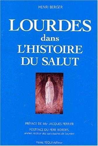 Lourdes dans l'histoire du salut