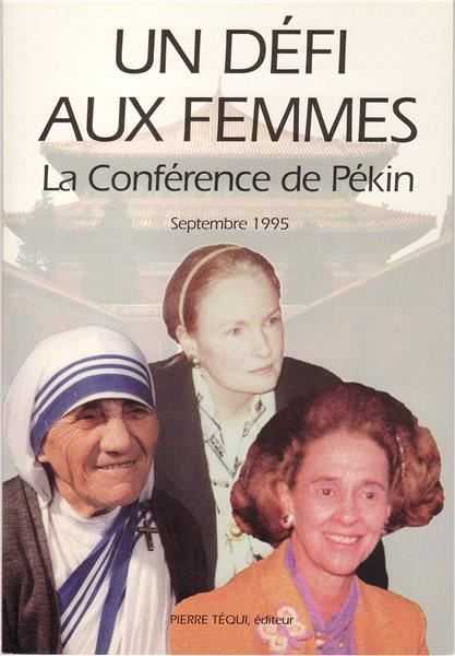Un défi aux femmes - la Conférence de Pékin