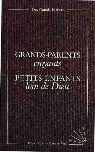 Grands-parents croyants, petits-enfants loin de Dieu