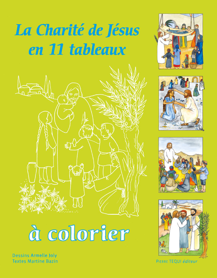 La charité de Jésus - en 11 tableaux à colorier
