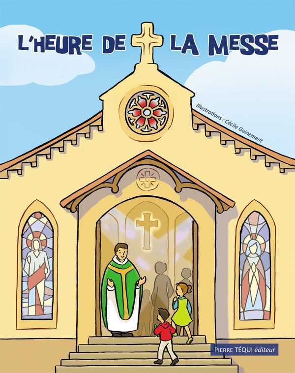 L'heure de la messe, une horloge pour suivre les étapes de la messe