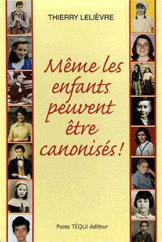 Même les enfants peuvent être canonisés !