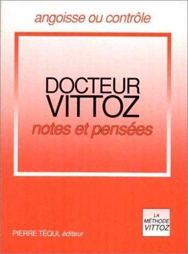 Notes et pensées - Docteur Vittoz