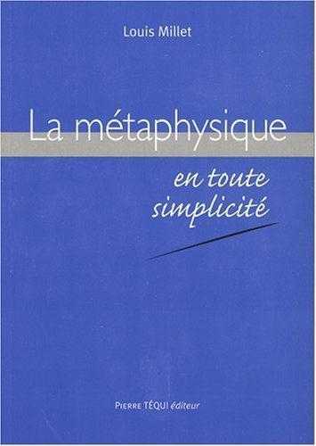 La métaphysique en toute simplicité