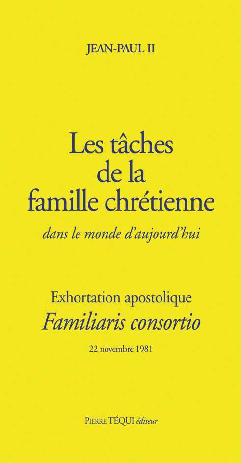 Les tâches de la famille chrétienne dans le monde d'aujourd'hui - Familiaris consortio