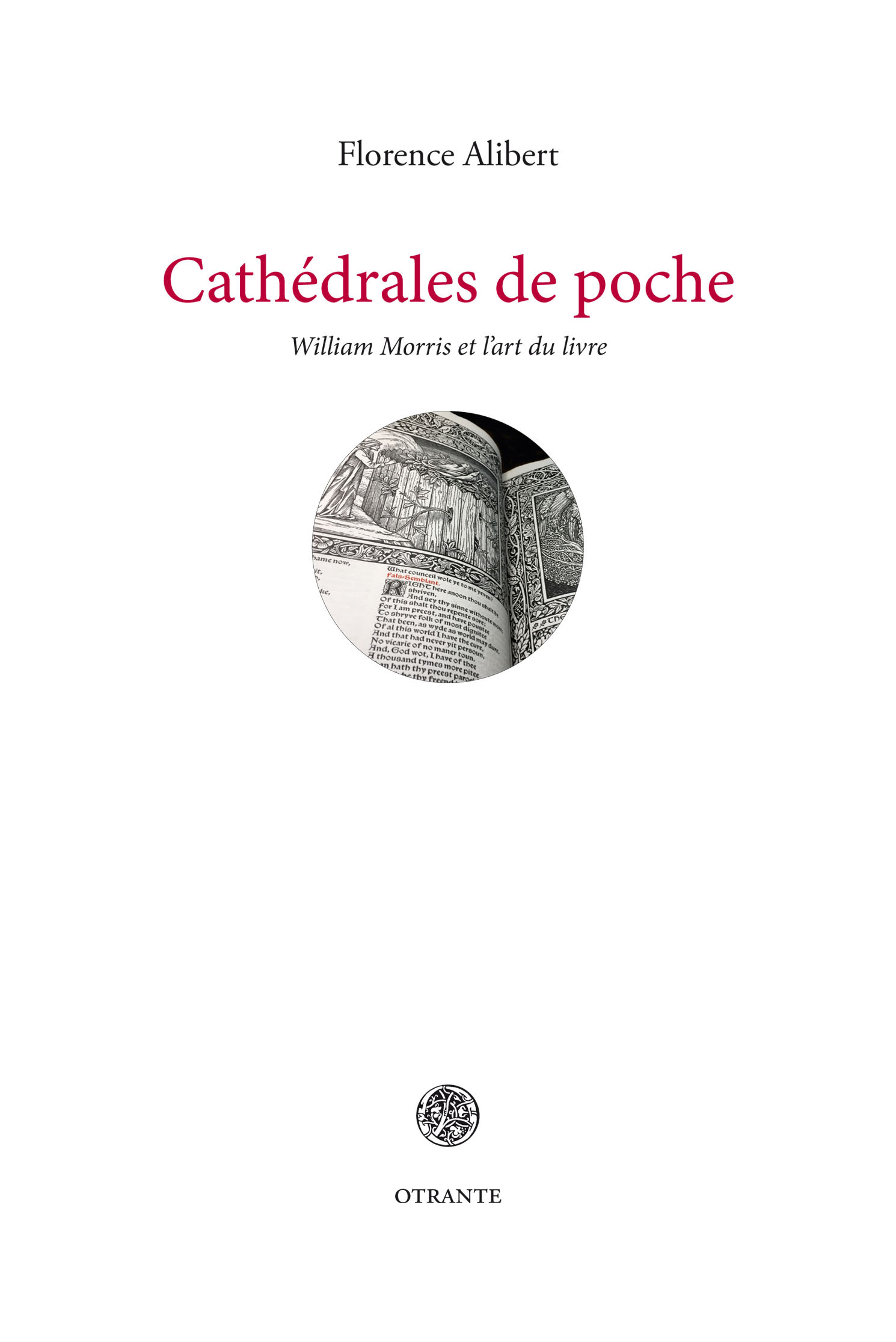 Cathédrales de poche,  William Morris et l’art du livre