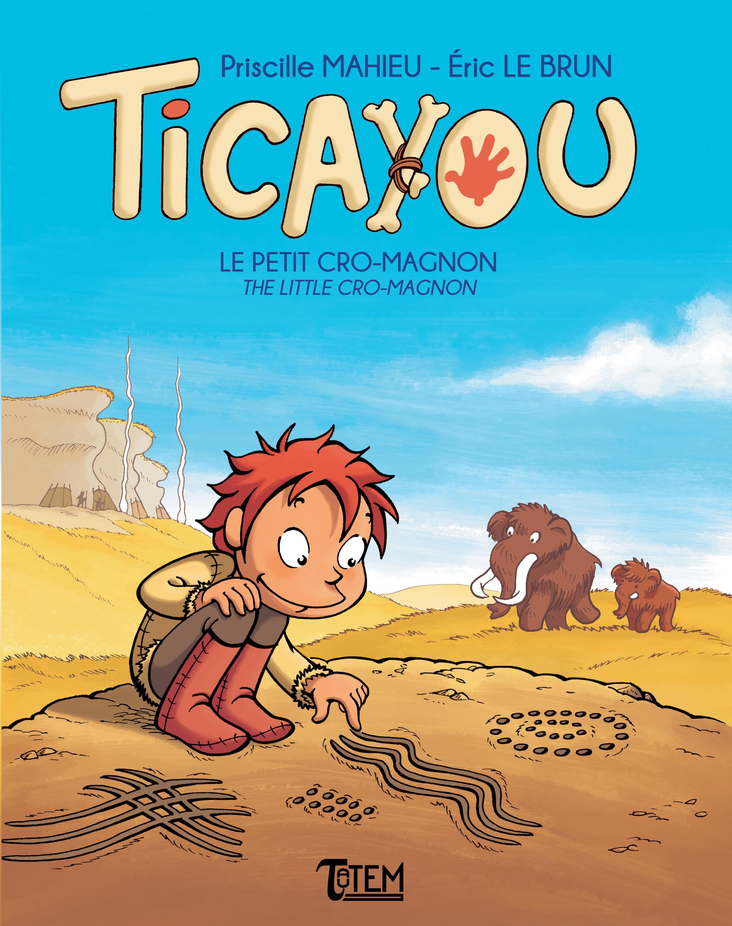 Ticayou, le petit Cro-Magnon