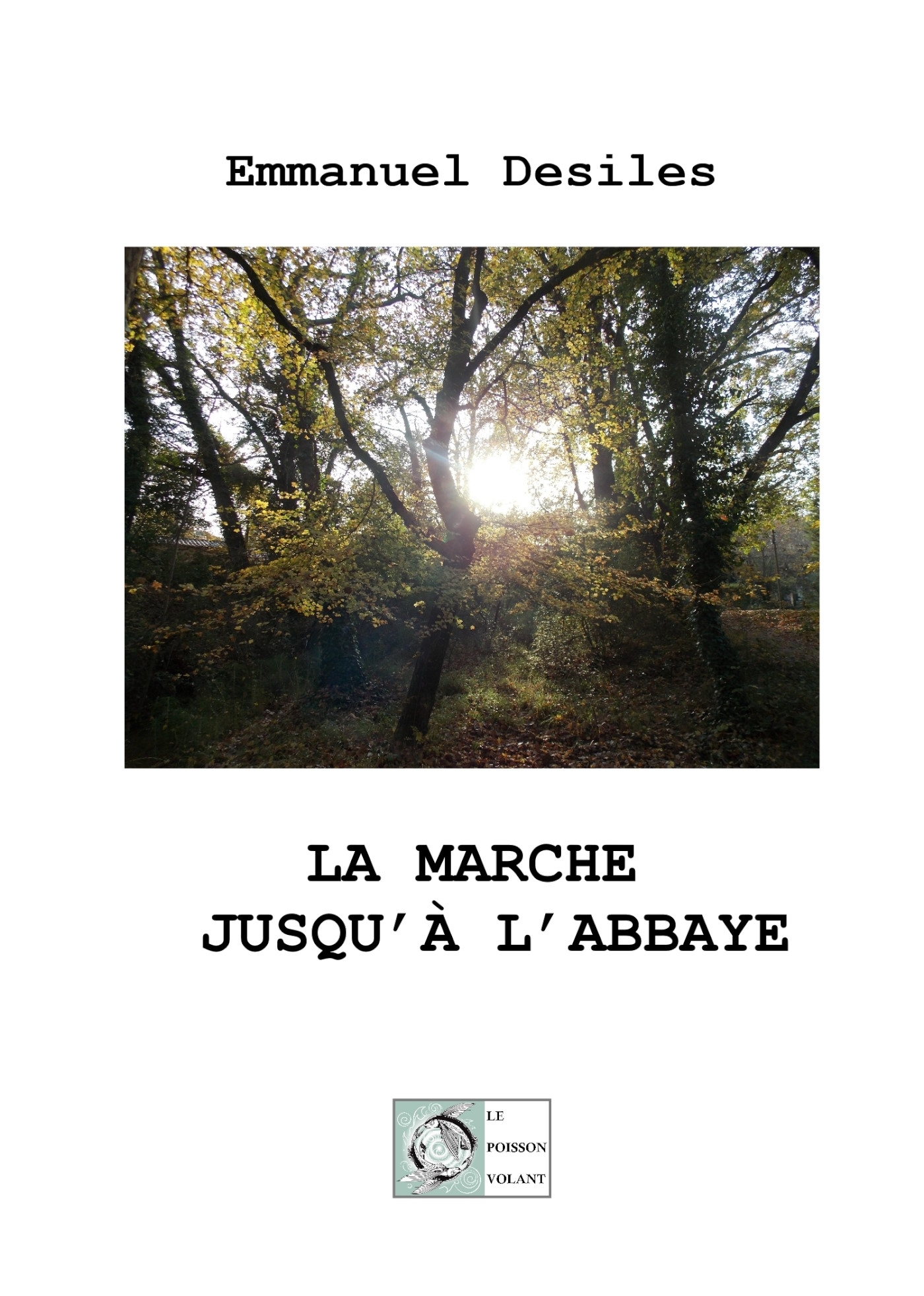 La Marche jusqu'à l'Abbaye