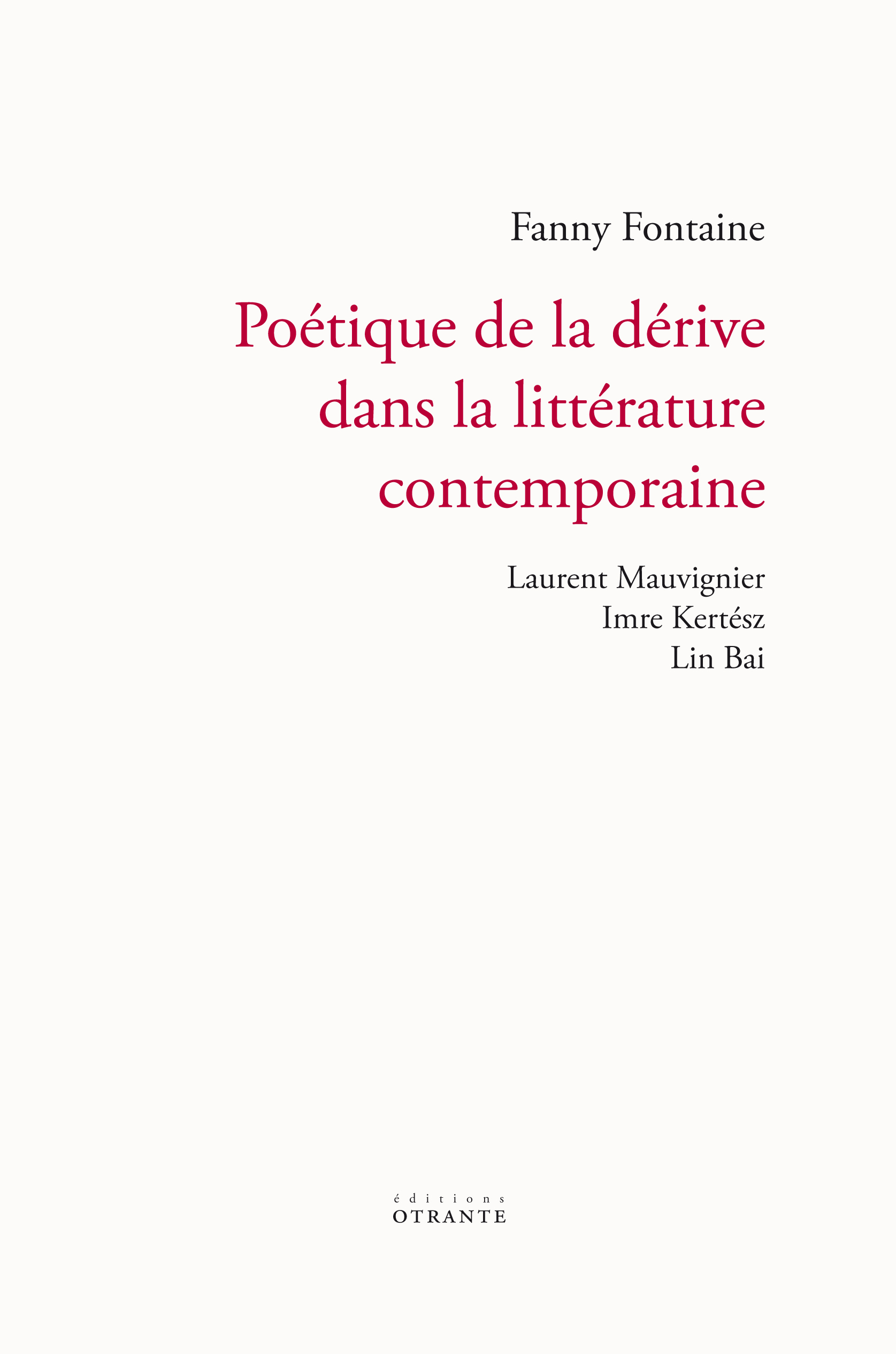 Poétique de la dérive dans la littérature contemporaine