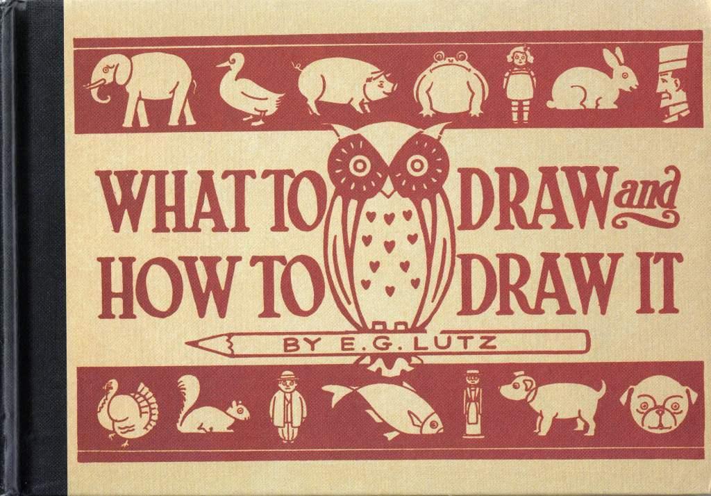 What to Draw and How to Draw It /anglais