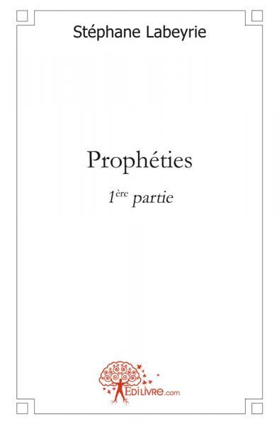 Prophéties - 1ère partie