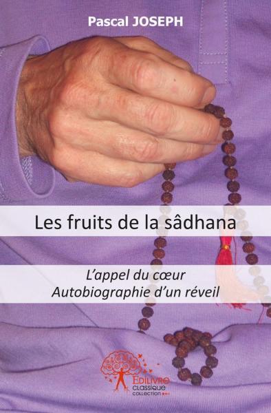 Les fruits de la sâdhana