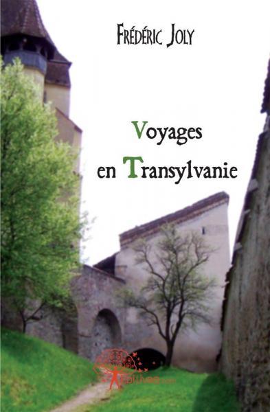 Voyages en transylvanie