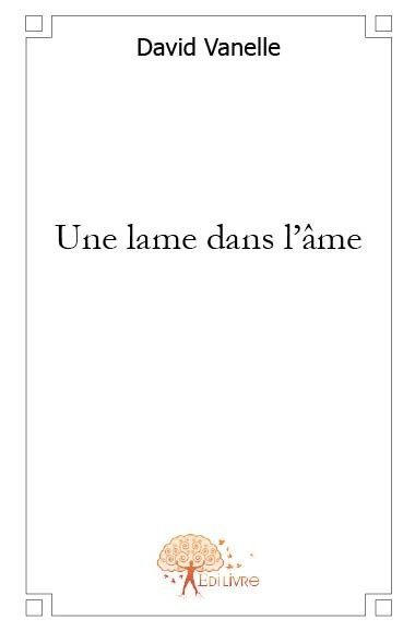 Une lame dans l'âme