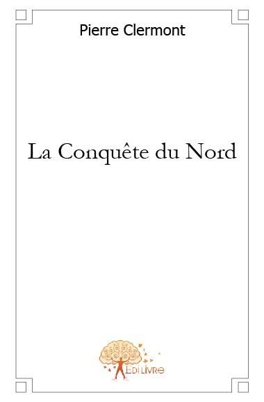 La conquête du nord