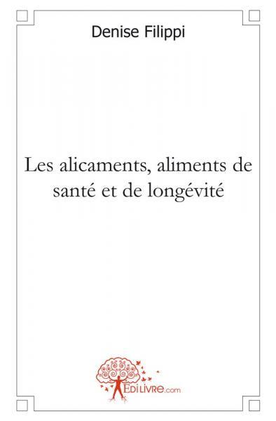 Les alicaments, aliments de santé et de longévité