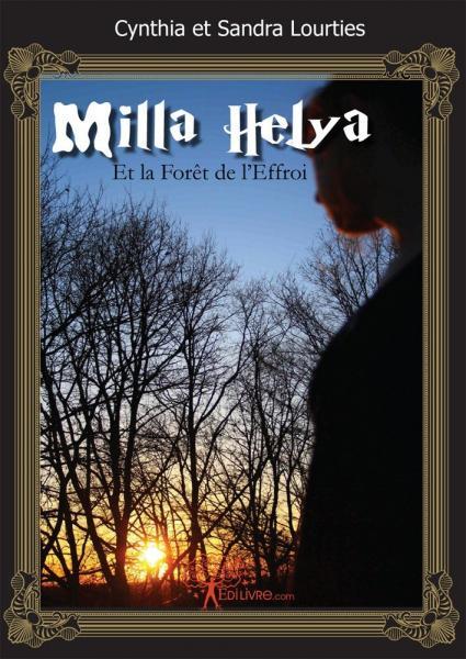 Milla, helya et la forêt de l'effroi