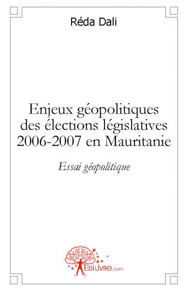 Enjeux géopolitiques des élections législatives de 2007 en mauritanie