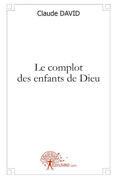 Le complot des enfants de dieu