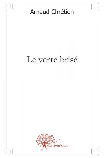 Le verre brisé