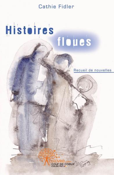 Histoires floues
