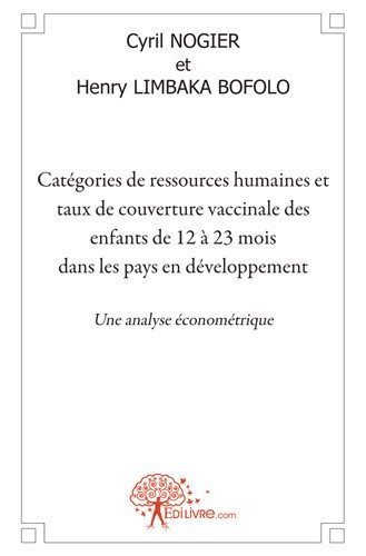 Catégories de ressources humaines et taux de couverture vaccinale des enfants de 12 à 23 mois dans les pays en développement
