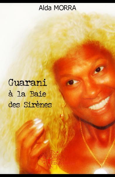 Guarani à la baie des sirènes