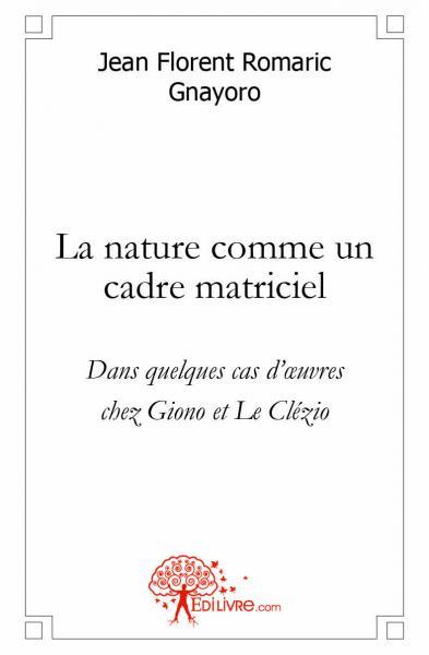 La nature comme un cadre matriciel