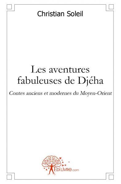 Les aventures fabuleuses de djeha