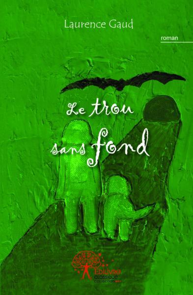 Le trou sans fond