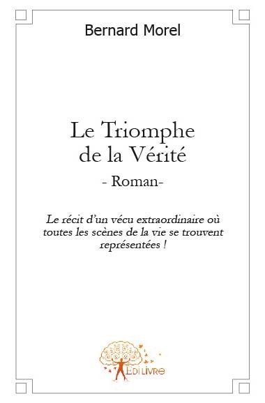 Le triomphe de la vérité