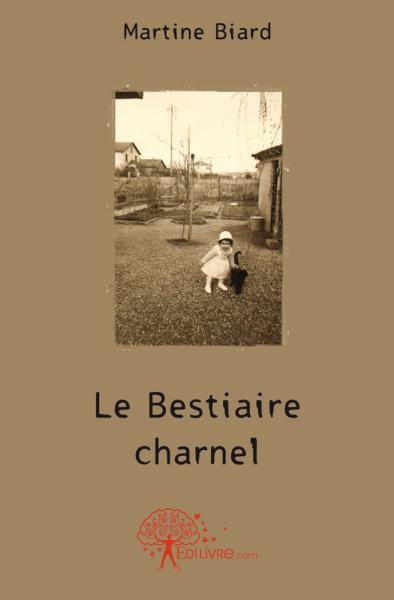 Le bestiaire charnel